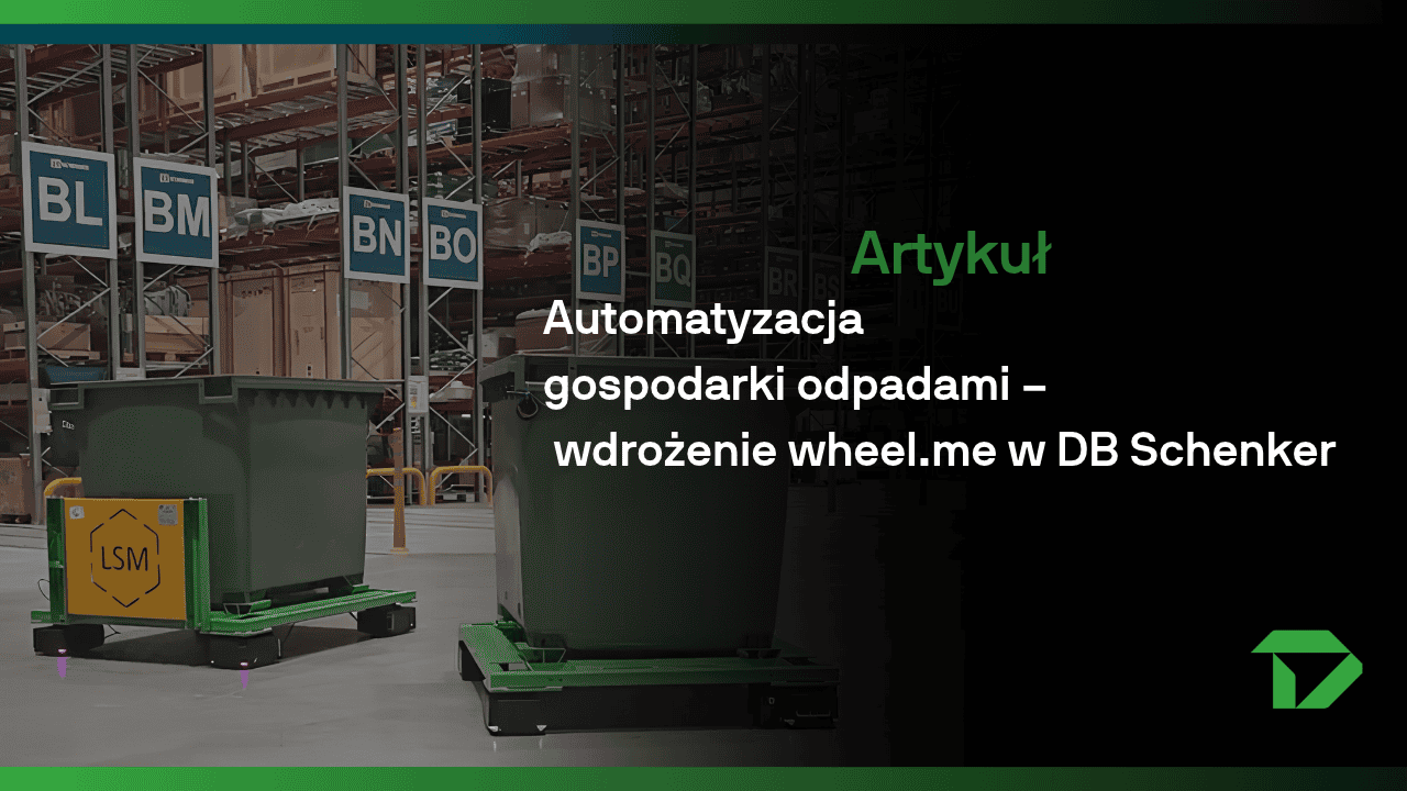 Automatyzacja gospodarki odpadami – wdrożenie wheel.me w DB Schenker